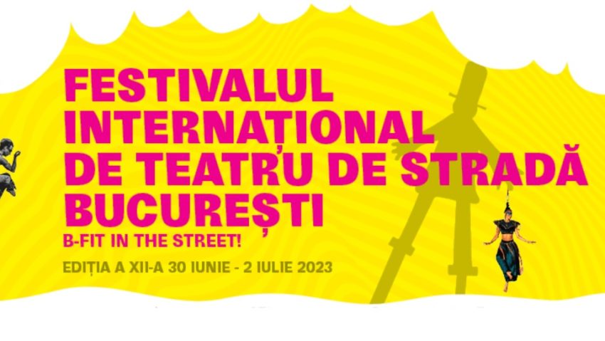 Hai la București! Începe cel mai mare Festival de Teatru de Stradă