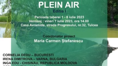 Prima ediție a Taberei Internaționale de Creație Artistică ”Bijuterii arhitecturale tulcene”, din 7 iulie