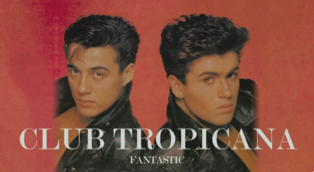 Wham! • Club Tropicana