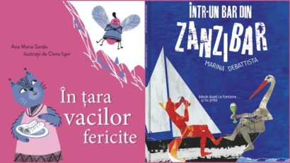 Destinații literare de vacanță pentru micii cititori: „În țara vacilor fericite” și „Într-un bar din Zanzibar”