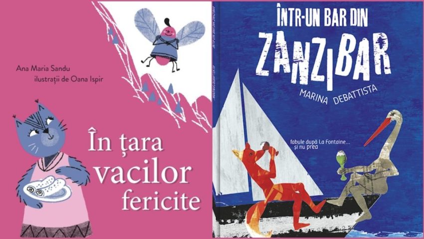 Destinații literare de vacanță pentru micii cititori: „În țara vacilor fericite” și „Într-un bar din Zanzibar”