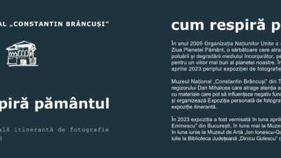 „Cum respiră pământul”: Expoziție foto de Dan Mihalcea, la Târgu Jiu