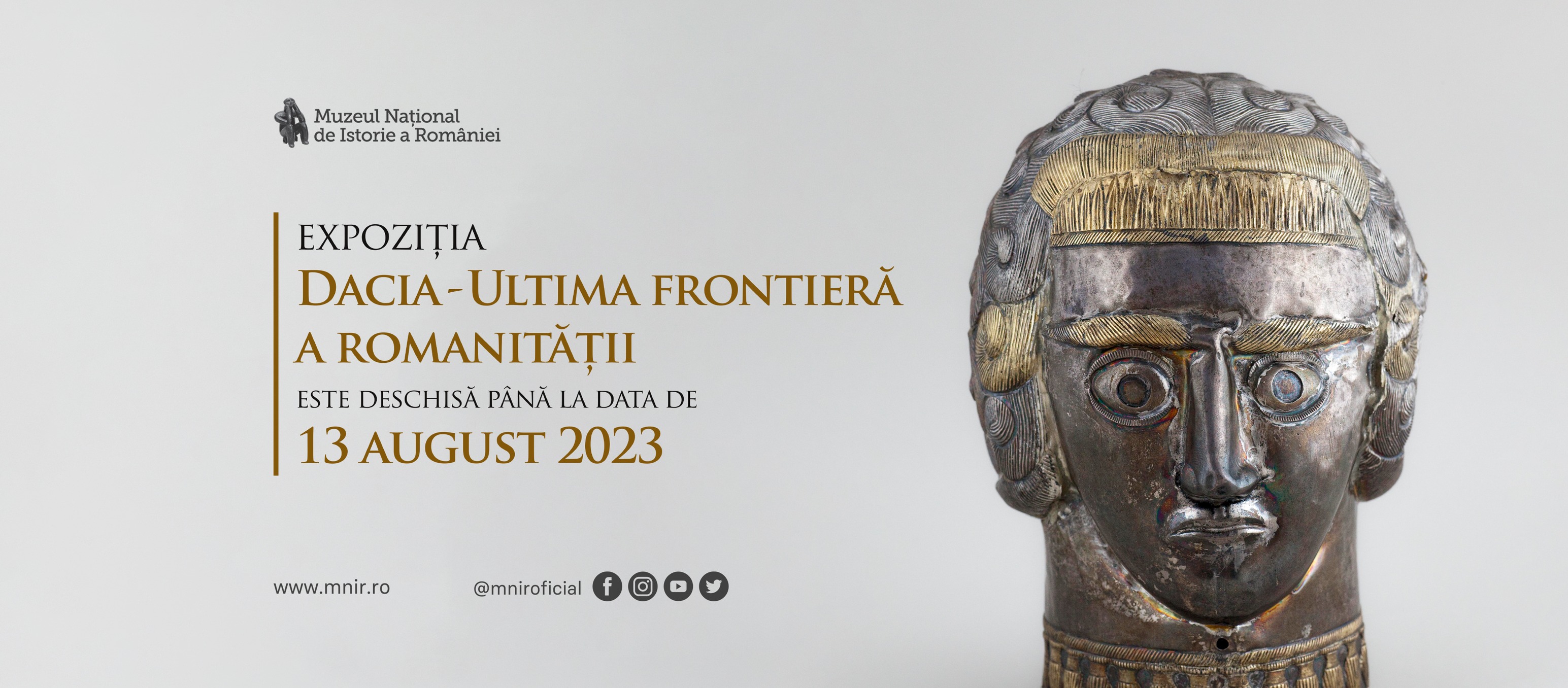 Ultimele zile ale expoziţiei „Dacia. Ultima frontieră a romanităţii”, la MNIR
