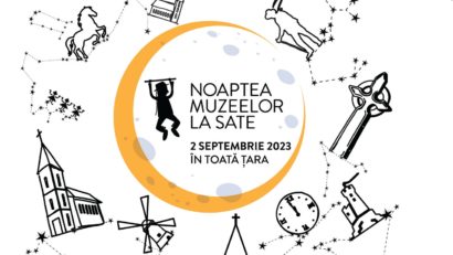 Noaptea Muzeelor la Sate: Din județele Constanța și Tulcea, s-au înscris patru obiective muzeale