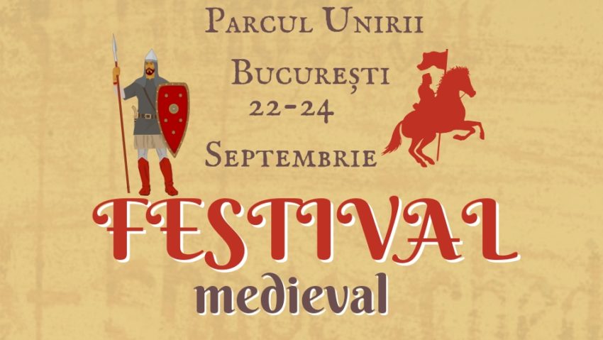 BUCUREȘTI: Festival Medieval, în Parcul Unirii