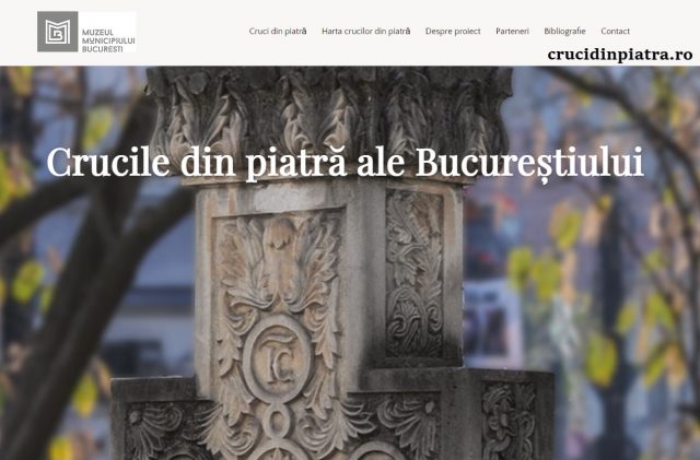 Crucile din piatră ale Bucureștiului: Expoziție online cu parfum de istorie