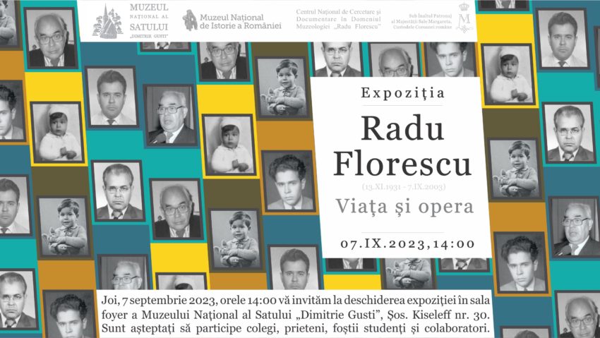 Expoziția „Radu Florescu”, în Sala Foaier H.H. Stahl a Muzeului Satului