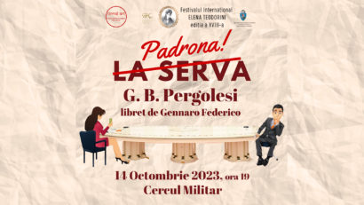 ‘”La Serva Padrona”, la Festivalul Internațional Elena Teodorini