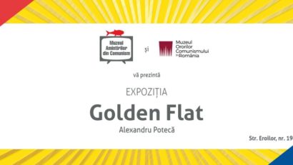 “Golden flat”, expoziție temporară la Muzeul Amintirilor din Comunism