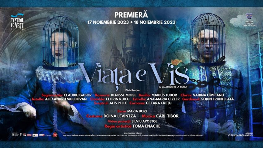 „Viața e vis” are premiera la Teatrul de Vest Reșița