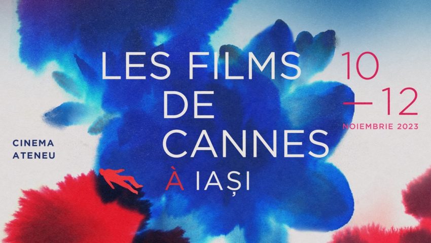 Filme de Cannes se văd, în weekend, la Iași
