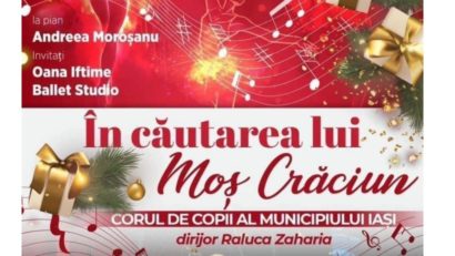 Concertul „În căutarea lui Moș Crăciun”, la Ateneul din Iași