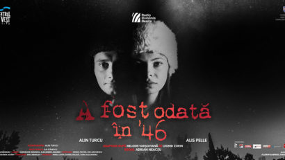 Teatrul de Vest Reșița prezintă spectacolul „A fost odată în ‘46”