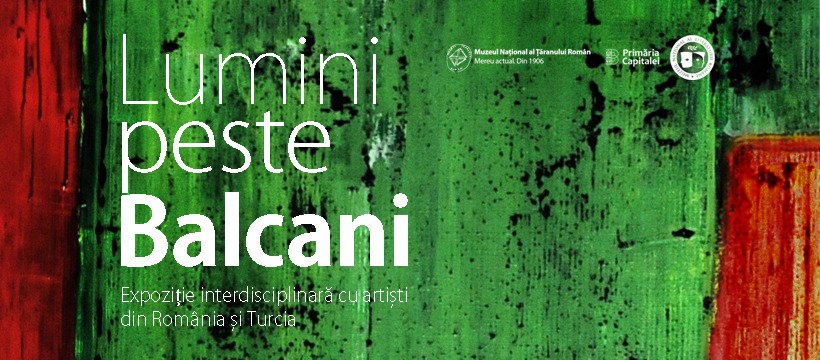 Expoziţia „Lumini peste Balcani”, la Muzeul Ţăranului Român