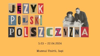 IAȘI: Expoziția „Despre limba polonă”, în aer liber, la Muzeul Unirii