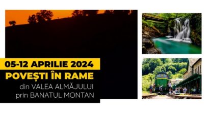 Povești în rame. Din Valea Almăjului prin Banatul Montan – expoziție de fotografie