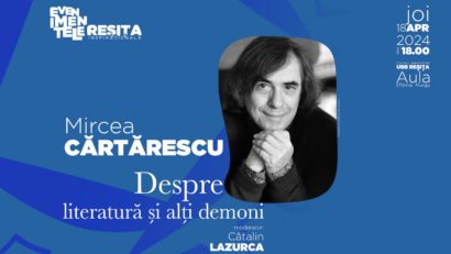 Mircea Cărtărescu, invitat la Reșița inspirațională