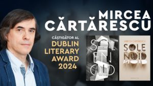 Mircea Cărtărescu, recompensat cu prestigiosul „Premiu Literar Dublin” pentru romanul „Solenoid”