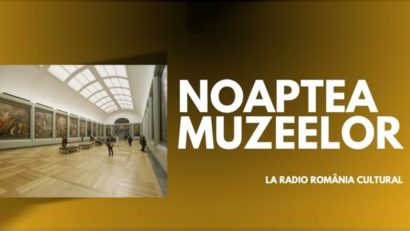 Noaptea Muzeelor, sărbătorită la Radio România Cultural cu poezie, jazz și comori ale patrimoniului național
