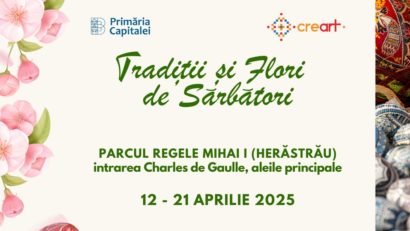BUCUREȘTI: Tradiţii şi Flori de Sărbători, în Parcul Regele Mihai I