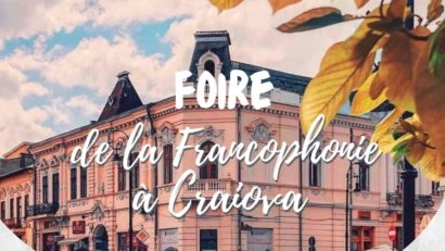 CRAIOVA: „Foire de la Francofonie”, ediția a III-a