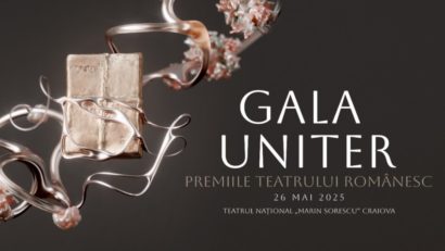 Gala Premiilor UNITER va avea loc, pe 26 mai, la Teatrul Naţional din Craiova