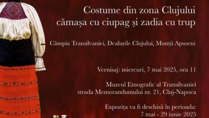 „Costume populare din zona Clujului”, la Muzeul Etnografic al Transilvaniei