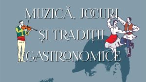 BRAȘOV: „Muzică, jocuri și tradiții gastronomice”, la Cristian