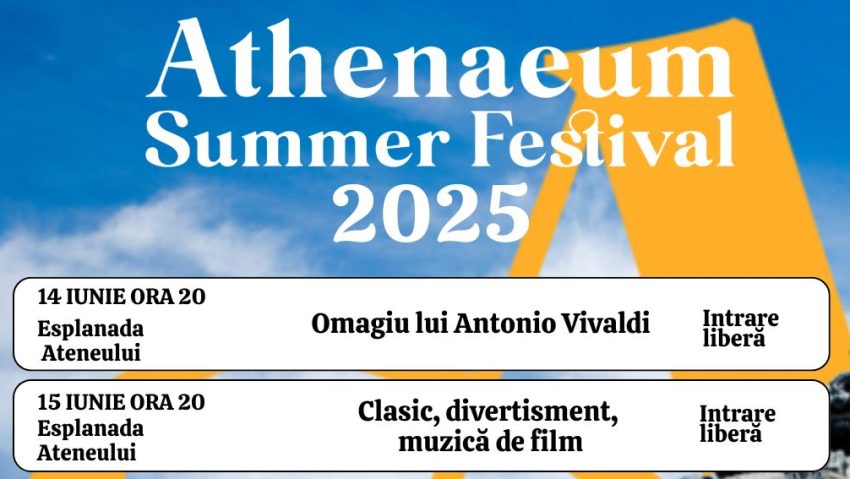 BUCUREȘTI: Athenaeum Summer Festival BUCUREȘTI: Athenaeum Summer Festival