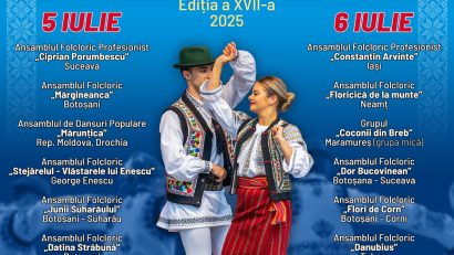 BOTOȘANI: Festivalul Internațional al Cântecului, al Jocului și al Portului Popular „Vasile Andriescu”