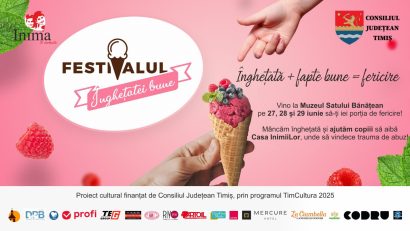 TIMIȘOARA: Festivalul Înghețatei Bune