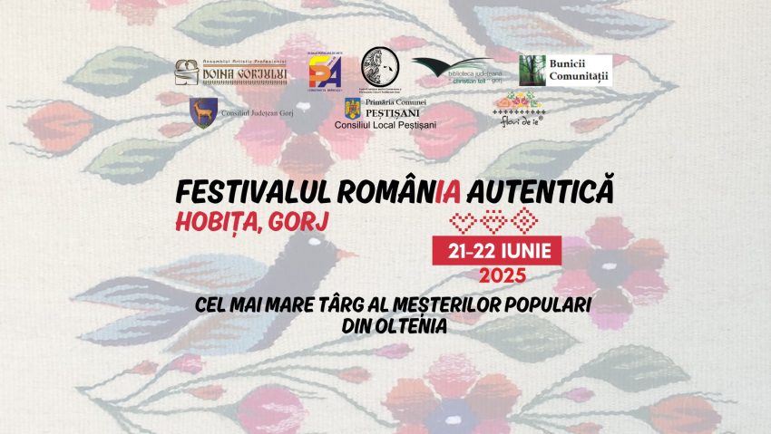 Festivalul „România Autentică”, în weekend, la Peștișani Festivalul „România Autentică”, în weekend, la Peștișani