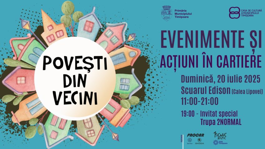 TIMIȘOARA: Povești din Vecini revine în Calea Lipovei TIMIȘOARA: Povești din Vecini revine în Calea Lipovei