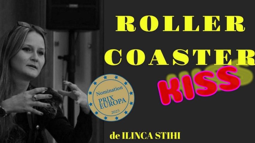 Roller Coaster Kiss, de Ilinca Stihi, nominalizat la Prix Europa 2025 Roller Coaster Kiss, de Ilinca Stihi, nominalizat la Prix Europa 2025