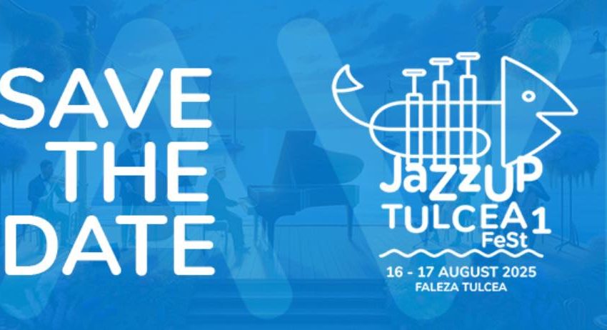 JazzUP TULCEA Fest aduce jazz-ul pe faleza Dunării JazzUP TULCEA Fest aduce jazz-ul pe faleza Dunării
