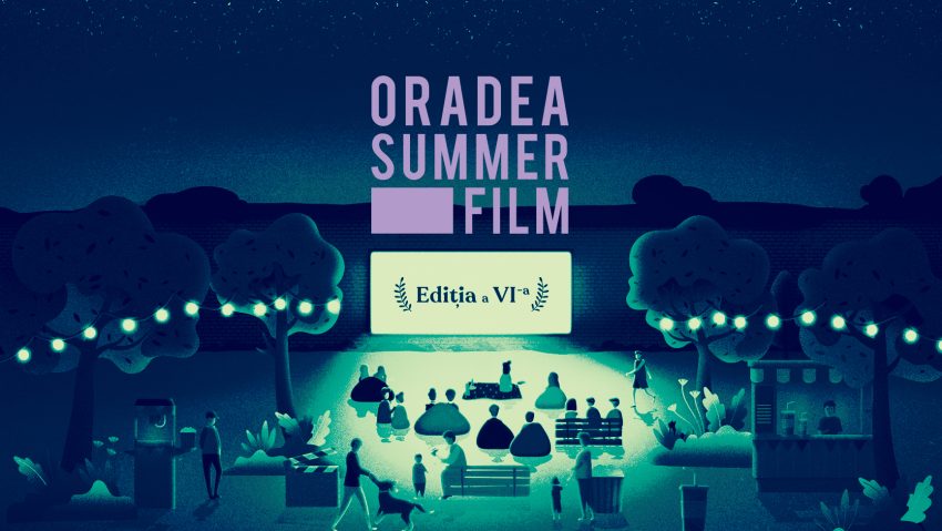 O nouă ediție Oradea Summer Film O nouă ediție Oradea Summer Film