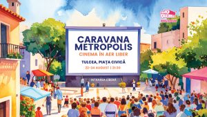 TULCEA: Caravana Metropolis – Cinema în Aer Liber revine în Piața Civică