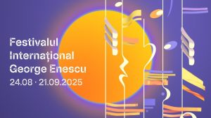 Începe Festivalul Internațional George Enescu