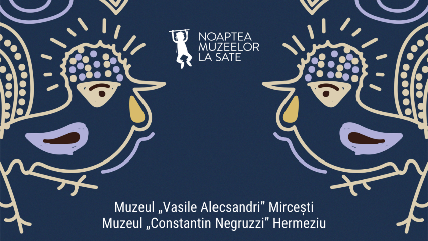 Muzeele din Mirceşti și Hermeziu participă la ediția a III-a a „Nopții Muzeelor la Sate” Muzeele din Mirceşti și Hermeziu participă la ediția a III-a a „Nopții Muzeelor la Sate”
