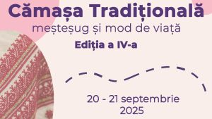 Iași: Târgul național „Cămașa tradițională – meșteșug și mod de viață”