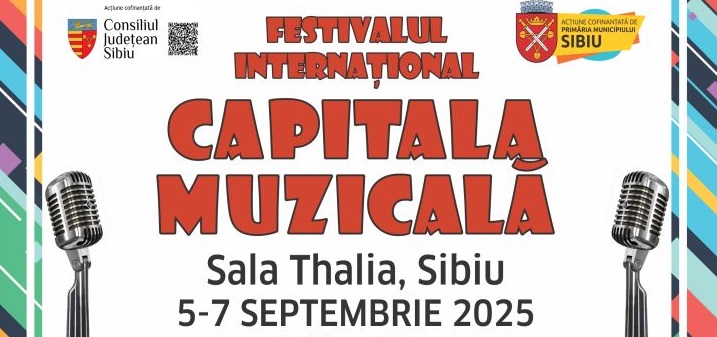 SIBIU: Festivalul „Capitala Muzicală” ajunge la ediția a XIII-a SIBIU: Festivalul „Capitala Muzicală” ajunge la ediția a XIII-a