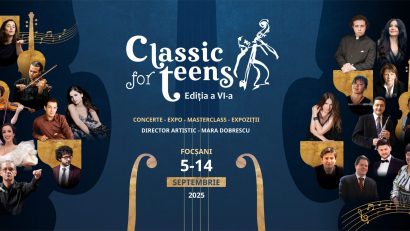 Festivalul Internațional Classic for Teens începe pe 5 septembrie la Focșani