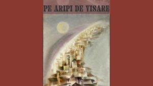 Expoziția „Pe aripi de visare”, la Muzeul de Artă din Iași