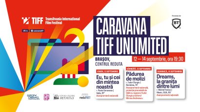 Caravana TIFF Unlimited revine la Brașov