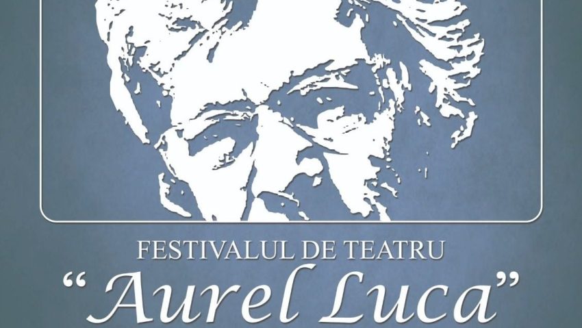 IAȘI: Începe Festivalul de Teatru „Aurel Luca” | AUDIO IAȘI: Începe Festivalul de Teatru „Aurel Luca” | AUDIO