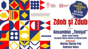 Timișoara sărbătorește Ziua Națională cu Zdob și Zdub și Ansamblul „Timișul”
