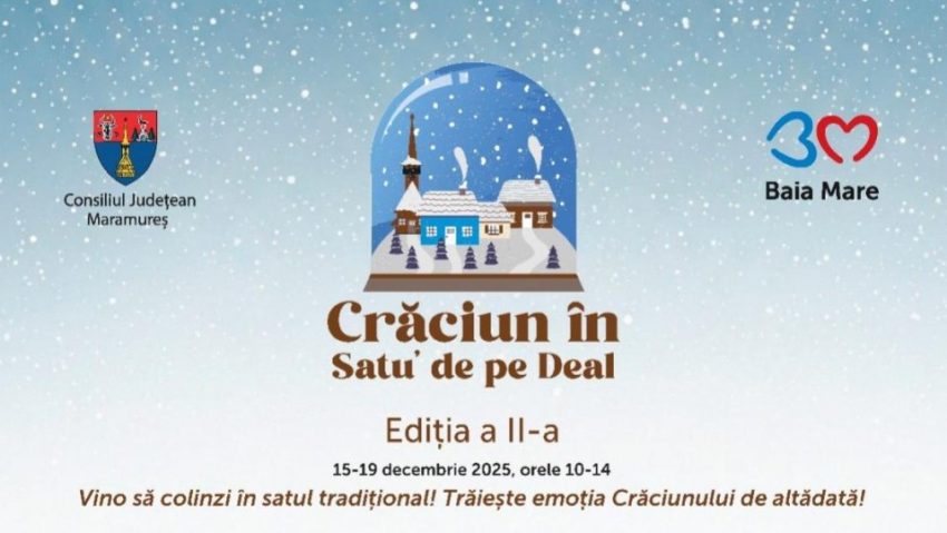 MARAMUREȘ: „Crăciun în Satu’ de pe Deal”, la Muzeul Satului din Baia Mare
