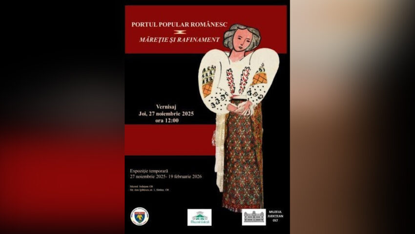 SLATINA: Expoziția „Portul popular românesc. Măreție și rafinament”, de Ziua Națională