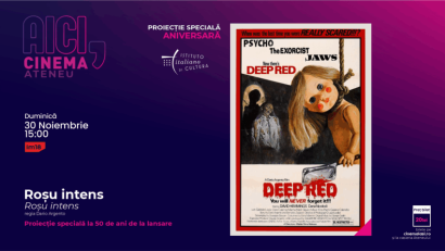 Cinema Ateneu Iași – Proiecție specială „Roșu intens / Profondo rosso” 
