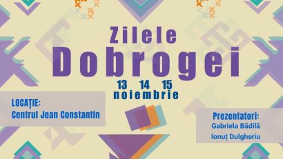 Constanța celebrează Ziua Dobrogei, la Centrul „Jean Constantin”